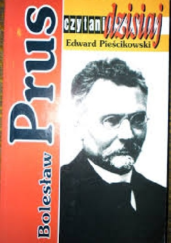 Bolesław Prus - Edward Pieścikowski