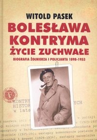 Bolesława Kontryma życie zuchwałe - Witold Pasek