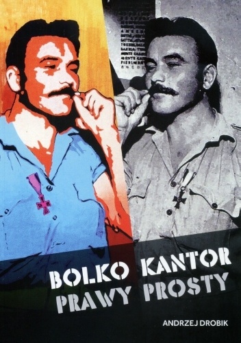 Bolko Kantor. Prawy prosty - Andrzej Drobik