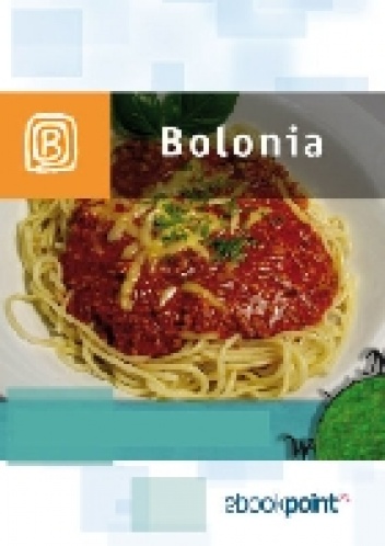 Bolonia. Miniprzewodnik - praca zbiorowa
