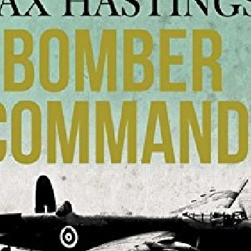 Bomber Command - Max Hastings