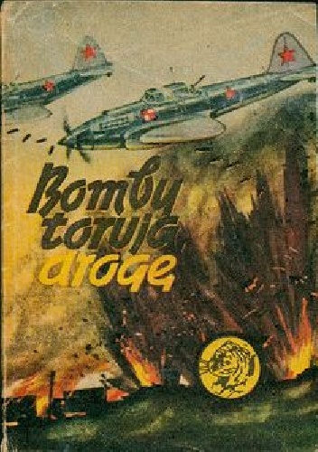 Bomby torują drogę - Kazimierz Sławiński