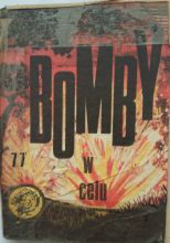 Bomby w celu - Edward Kwolek