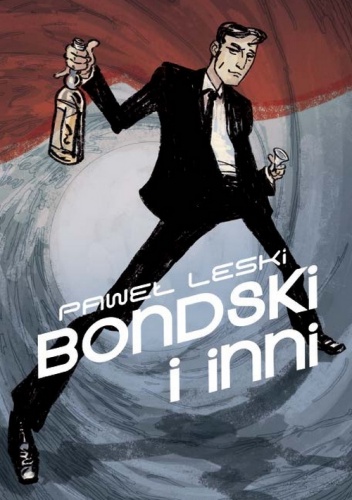Bondski i inni - Paweł Leski