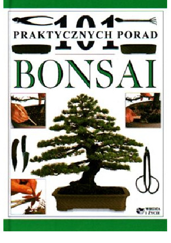 Bonsai, 101 praktycznych porad - Harry Tomlinson