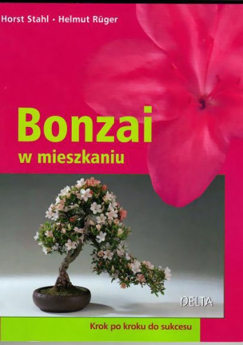 Bonzai w mieszkaniu - Horst Stahl, Helmut Rüger