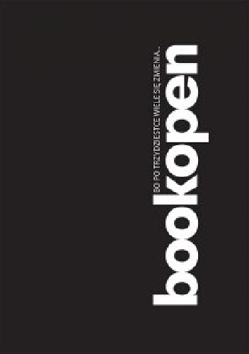 Bookopen, bo po trzydziestce wiele się zmienia - Sylwia Jurkiewicz