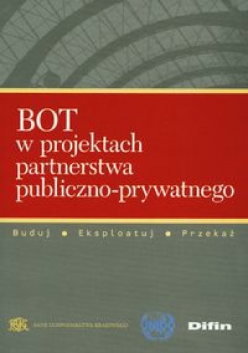 BOT w projektach partnerstwa publiczno-prywatnego - Marceli K. Król