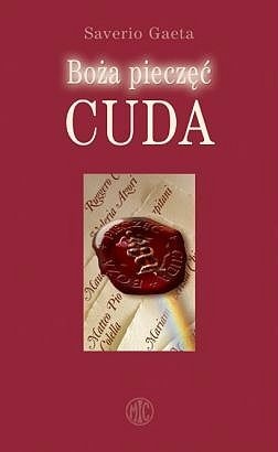 Boża Pieczęć. Cuda. - Saverio Gaeta