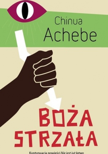 Boża strzała - Chinua Achebe