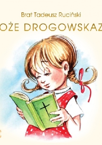 Boże drogowskazy - Tadeusz Ruciński