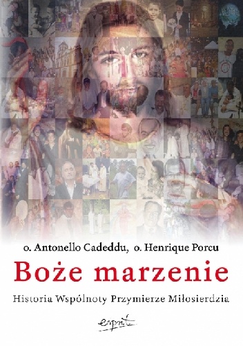 Boże marzenie - o. Antonello Cadeddu, o. Henrique Porcu