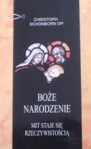 Boże Narodzenie. Mit staje się rzeczywistością - Christoph Schönborn