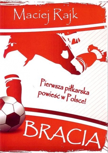 Bracia - Maciej Rajk