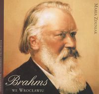 Brahms we Wrocławiu - Maria Zduniak