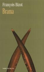 Brama - Francois Bizot