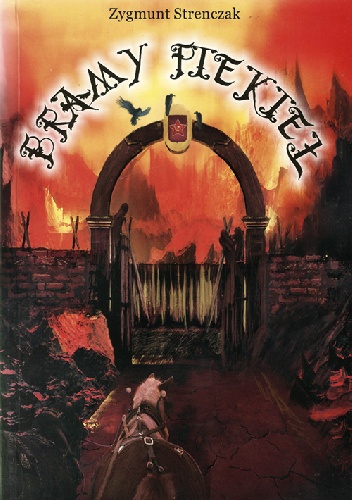 Bramy Piekieł. Sybirackie Wspomnienia - Zygmunt Strenczak