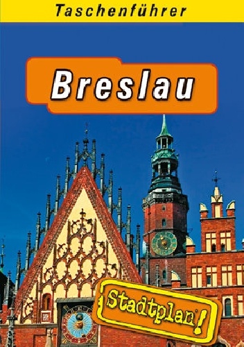 Breslau. Taschenführer - opracowanie zbiorowe