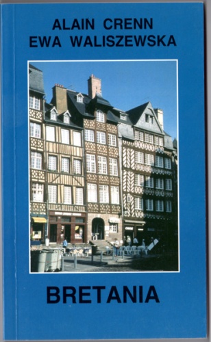 Bretania - Alain Crenn, Ewa Waliszewska