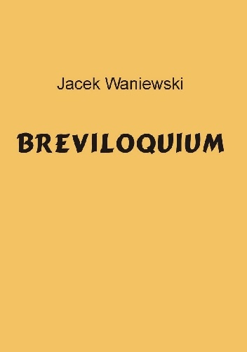 Breviloquium - Jacek Waniewski