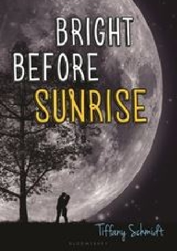 Bright Before Sunrise - Tiffany Schmidt