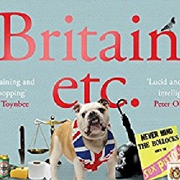 Britain etc.: The Way We Live and How We Got There - Mark Easton