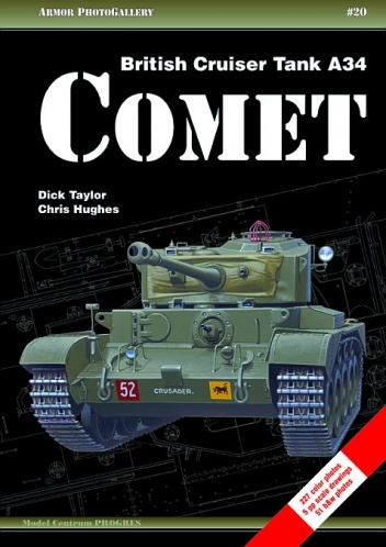 British Cruiser Tank A34 Comet - Dick Taylor, Chris Hughes