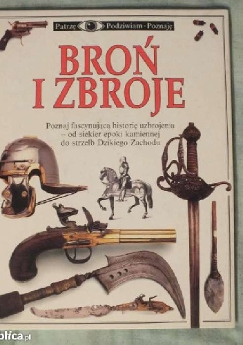 Broń i zbroje - Michèle Byam