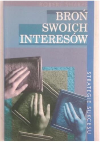 Broń swoich interesów - Robert Sharpe