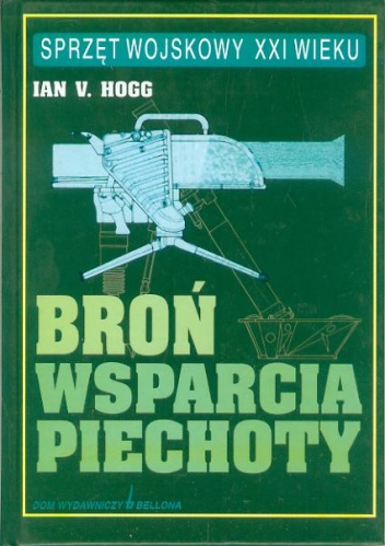 Broń wsparcia piechoty - Ian V. Hogg