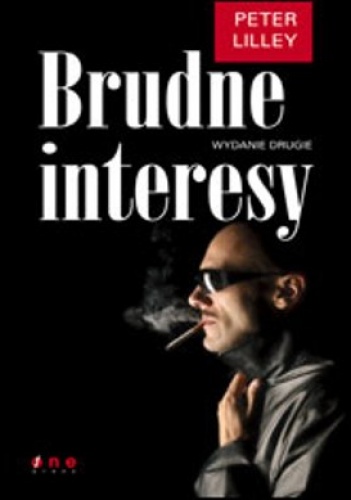 Brudne interesy. Wydanie drugie - Peter Lilley