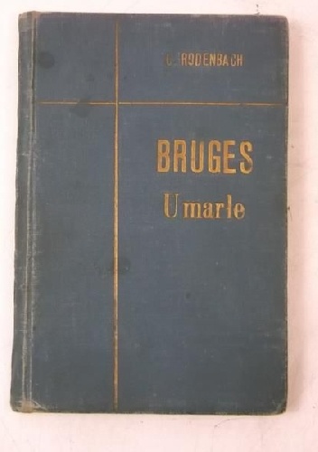 Bruges umarłe - Georges Rodenbach