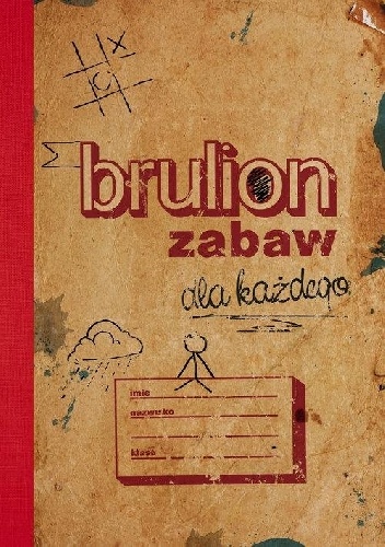 Brulion zabaw dla każdego - praca zbiorowa