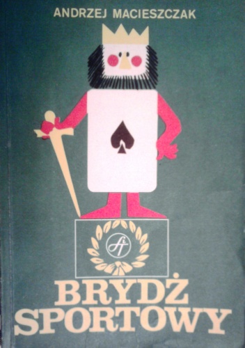 Brydż sportowy - Andrzej Macieszczak