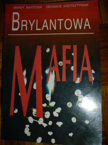 Brylantowa Mafia - Marek Bartosik, Zbigniew Krzysztyniak