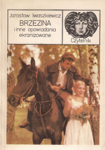 Brzezina i inne opowiadania ekranizowane - Jarosław Iwaszkiewicz