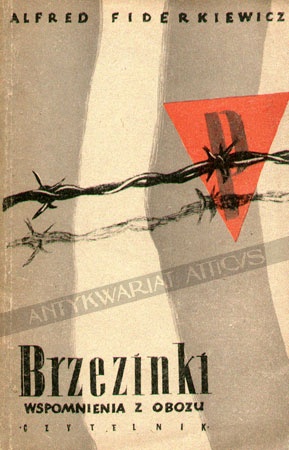 Brzezinki: wspomnienia z obozu - Alfred Fiderkiewicz