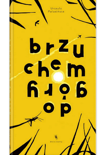 Brzuchem do góry - Urszula Palusińska