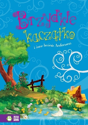 Brzydkie kaczątko i inne baśnie Andersena - Hans Christian Andersen