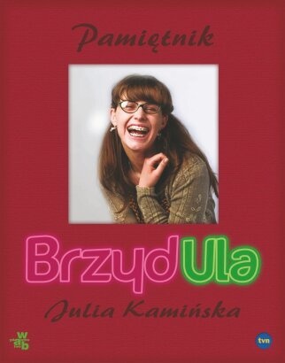 Brzydula. Pamiętnik - Julia Kamińska
