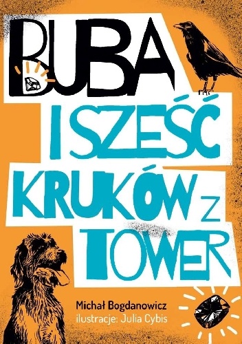 Buba i sześć kruków z Tower - Michał Bogdanowicz