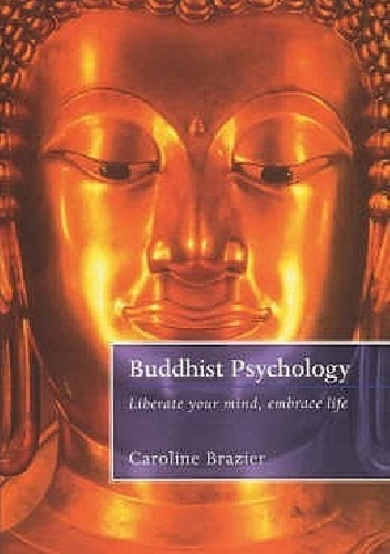 Buddhist Psychology - Caroline Brazier