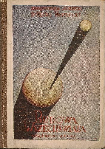Budowa wszechświata - Feliks Stefan Burdecki