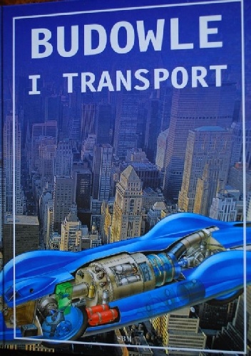 Budowle i transport - John Farndon