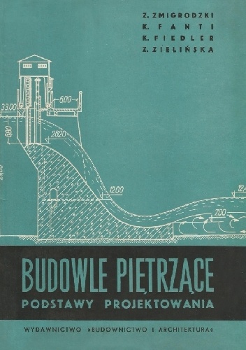 Budowle piętrzące. Podstawy projektowania