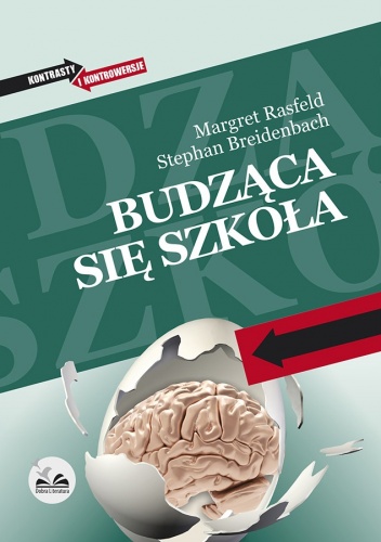 Budząca się szkoła - Margaret Rasfeld, Stephan Breidenbach