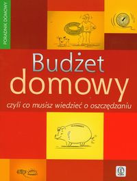 Budżet domowy czyli co musisz wiedzieć o oszczędzaniu - Kamil Deptuła