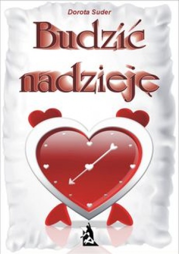 Budzić nadzieję - Dorota Suder