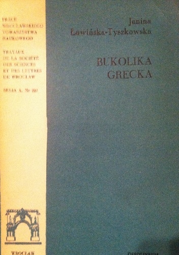 Bukolika grecka - Janina Ławińska-Tyszkowska