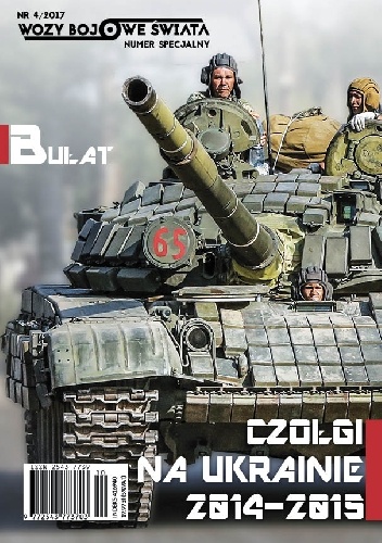 Bułat - Czołgi na Ukrainie 2014-2015 - Paweł Przeździecki, Jarosław Wolski